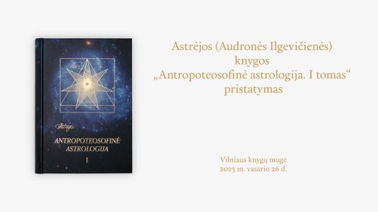 Knygos „Antropoteosofinė astrologija. I tomas“ pristatymas